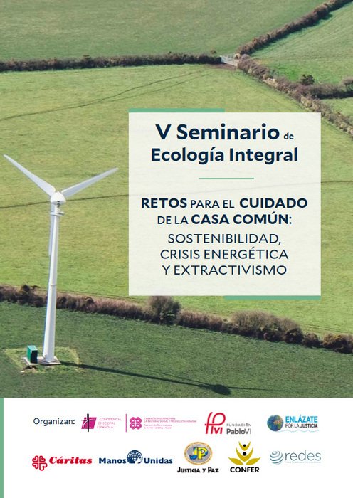 Retos para el cuidado de la Casa Común: sostenibilidad, crisis energética y extractivismo :: Enlázate por la Justicia